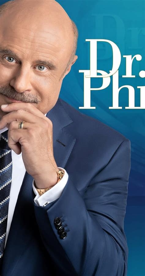 dr.phil|Dr. Phil (TV Series 2002–2023) .